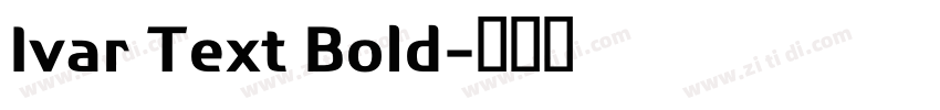 Ivar Text Bold字体转换